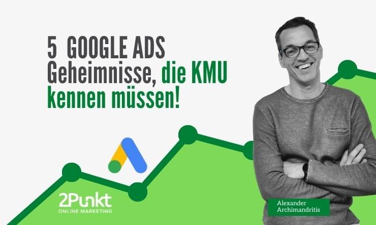 5-Google-Ads-Geheimnisse-die-KMU-kennen-muessen